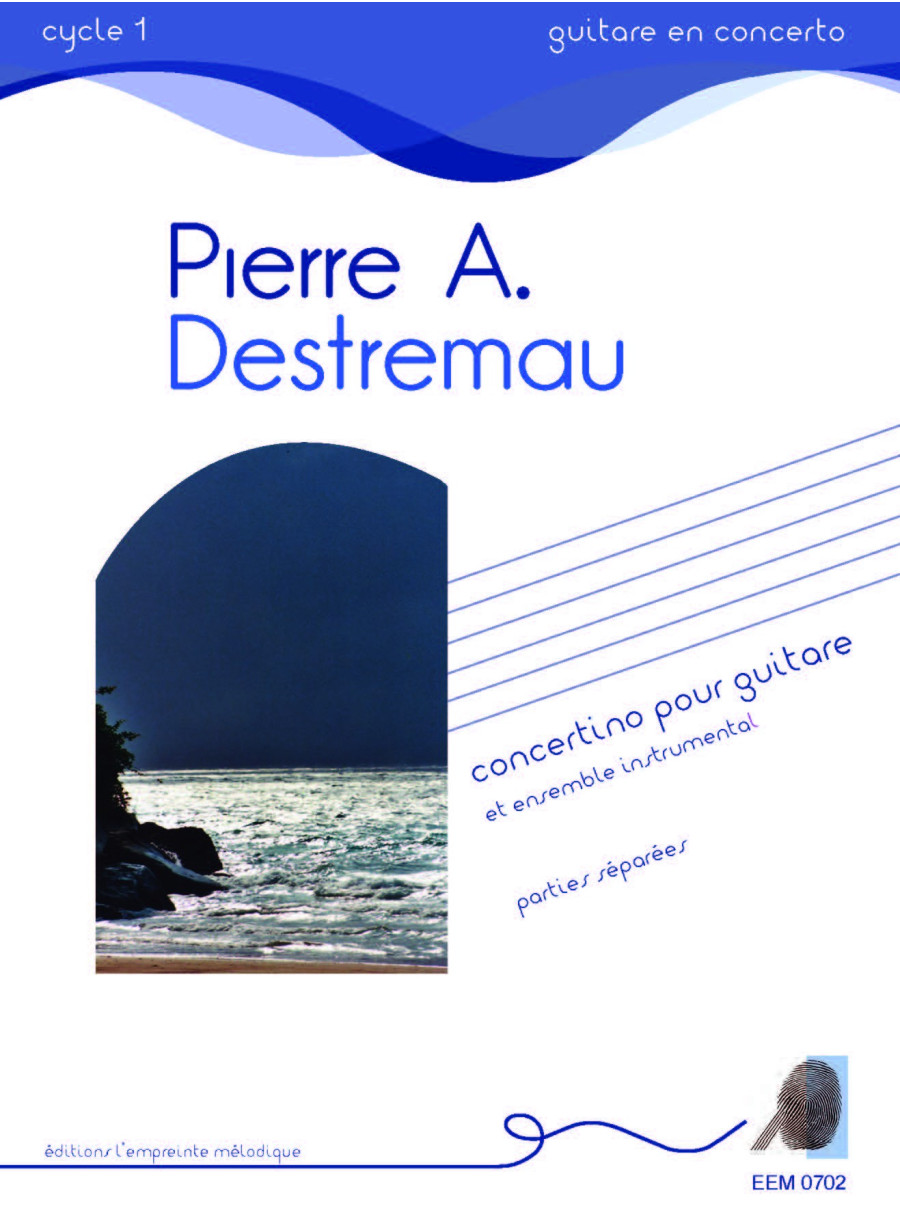 Pierre-Arnaud Destremau - Concertino pour guitare - parties séparées Pierre-Arnaud Destremau - Concertino pour guitare - parties séparées