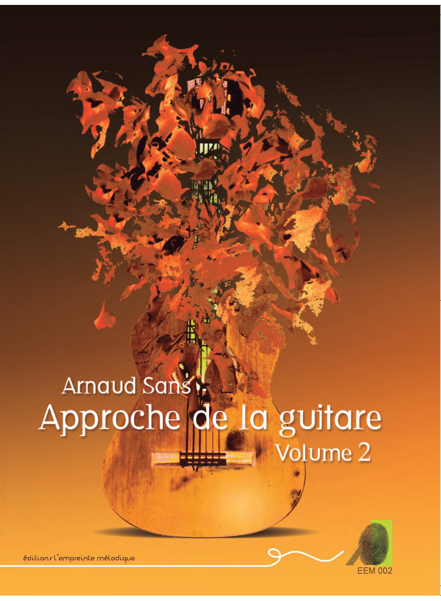 Arnaud Sans - Approche de la guitare - volume 2 Arnaud Sans - Approche de la guitare - volume 2
