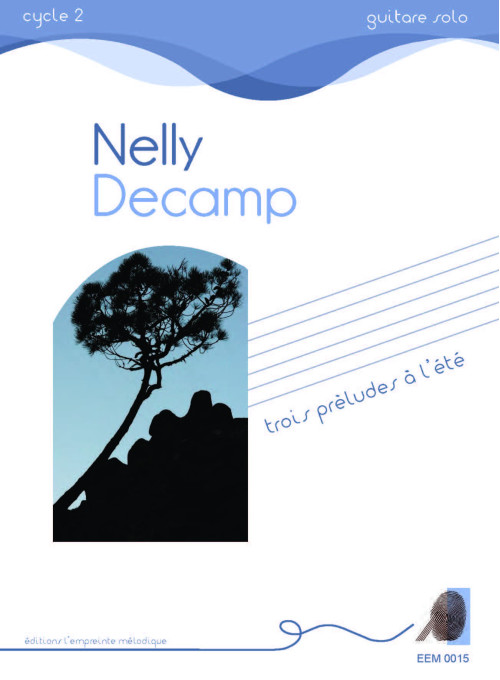 Nelly Decamp - trois préludes à l'été