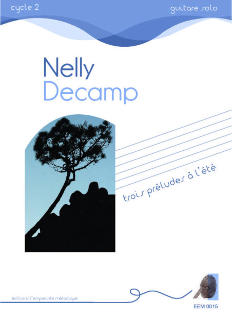 Nelly Decamp - trois préludes à l'été