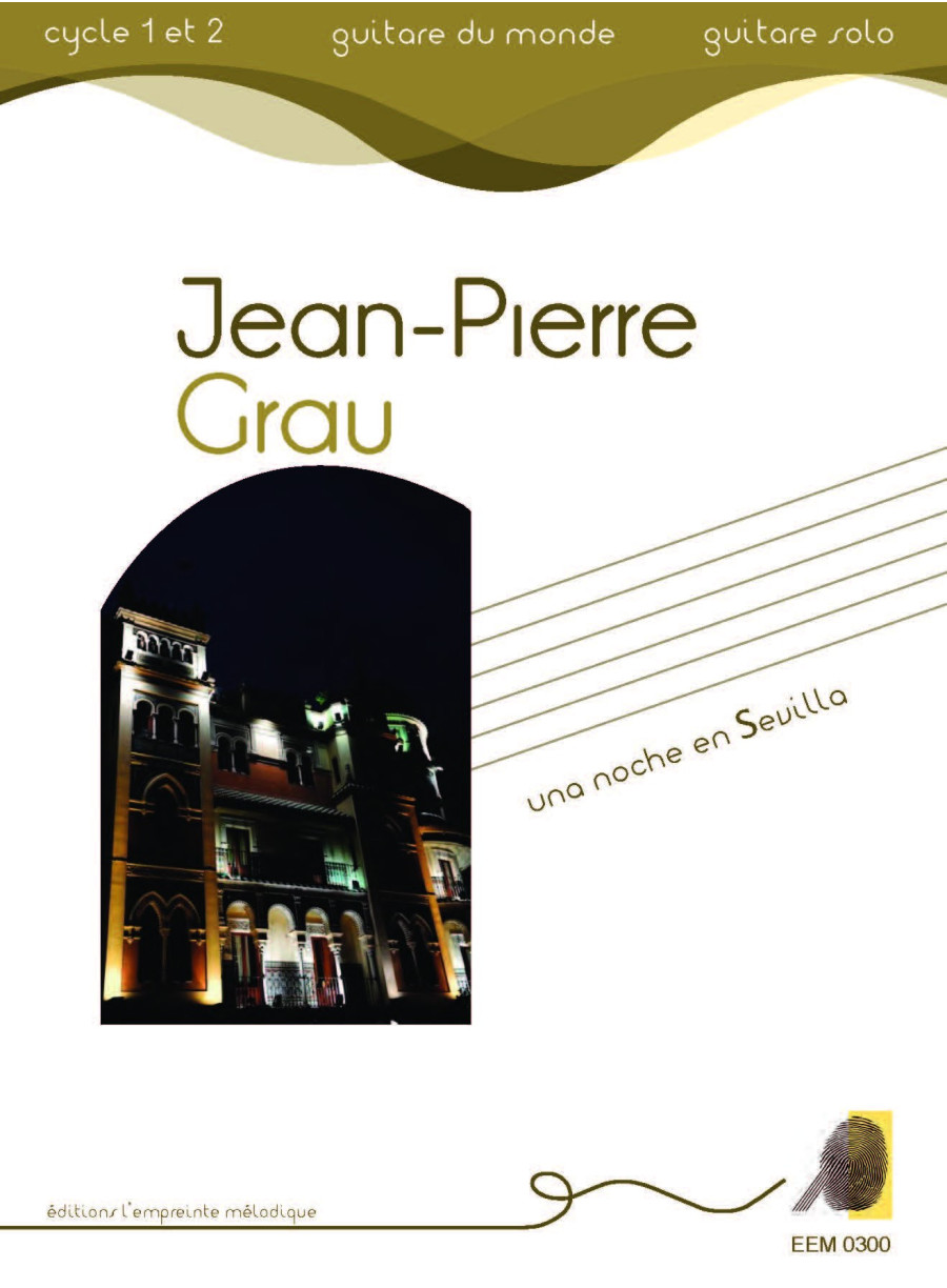 Jean-Pierre Grau - Una noche en sevilla Jean-Pierre Grau - Una noche en sevilla
