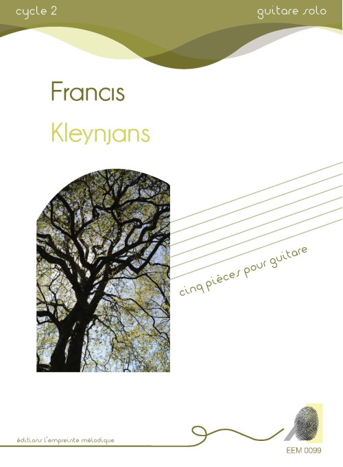 Francis Kleynjans - Cinq pièces pour guitare
