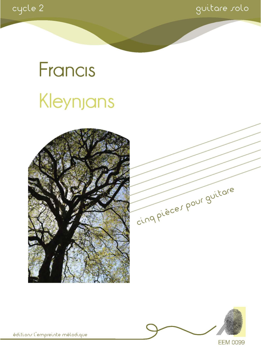Francis Kleynjans - Cinq pièces pour guitare