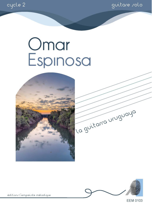 Omar Espinosa - La guitarra uruguaya