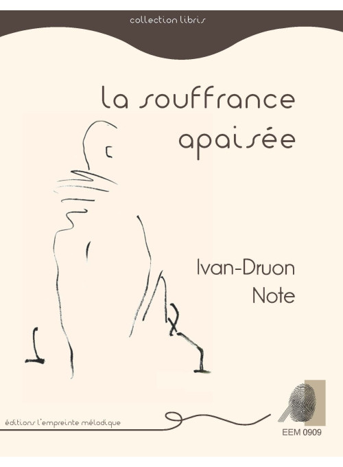 Yvan-Druon Note - La souffrance apaisée