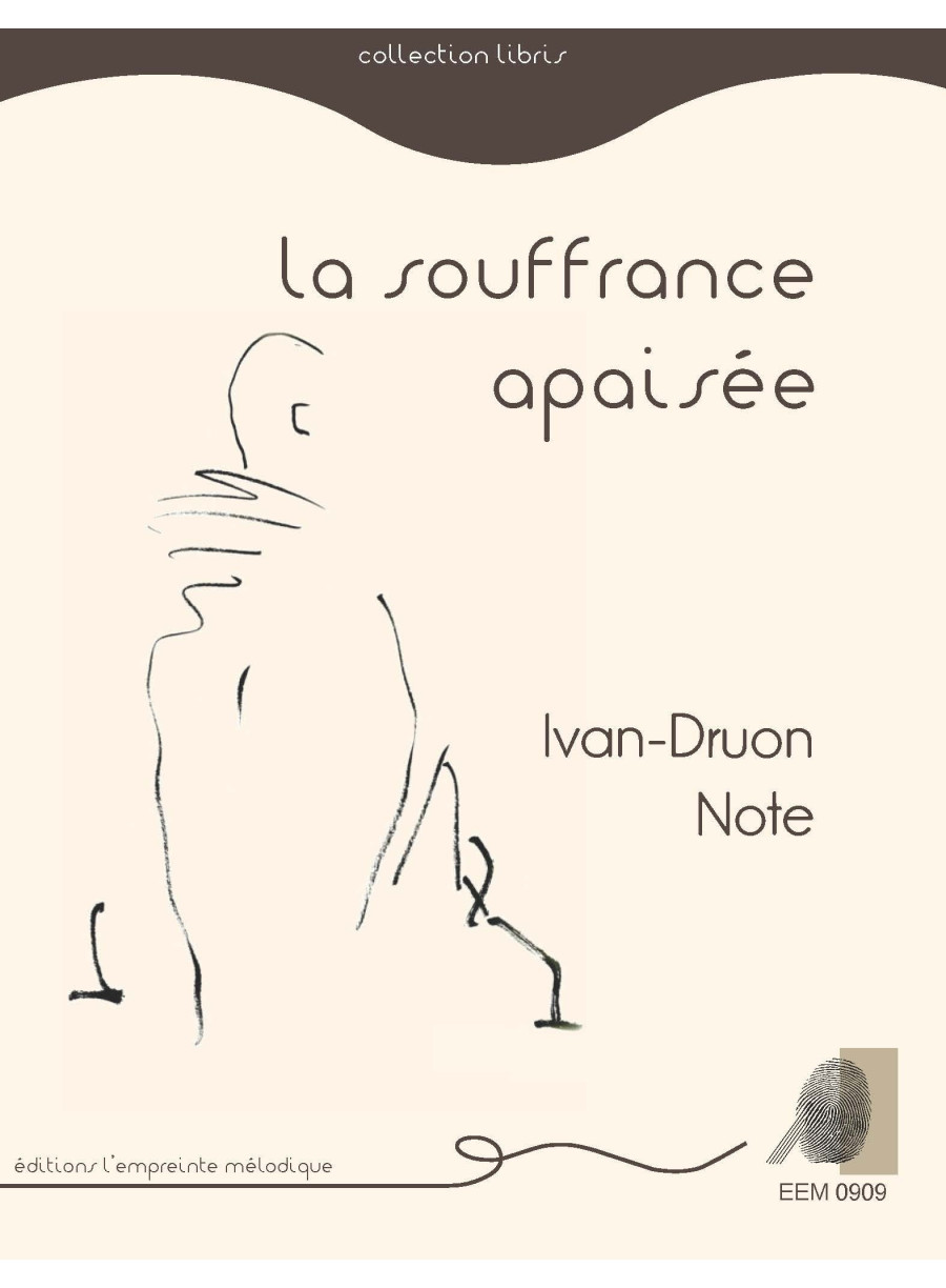 Yvan-Druon Note - La souffrance apaisée