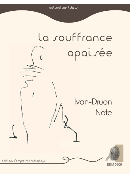 Yvan-Druon Note - La souffrance apaisée