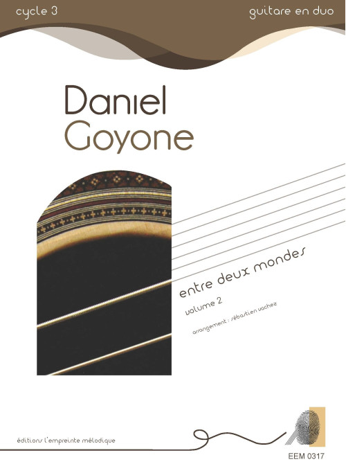 copy of Daniel Goyone - Entre deux mondes volume 1