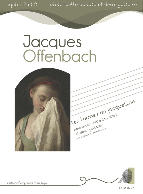 Jacques Offenbach - Les larmes de Jacqueline