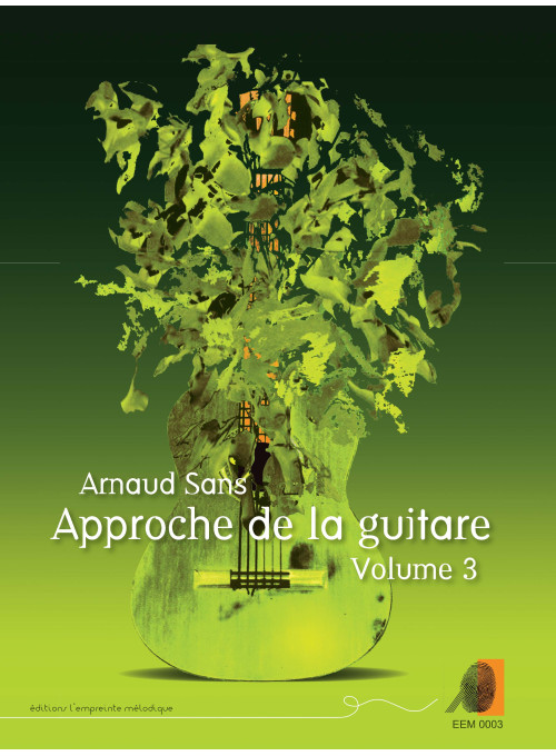 Arnaud Sans - Approche de la guitare - volume 3