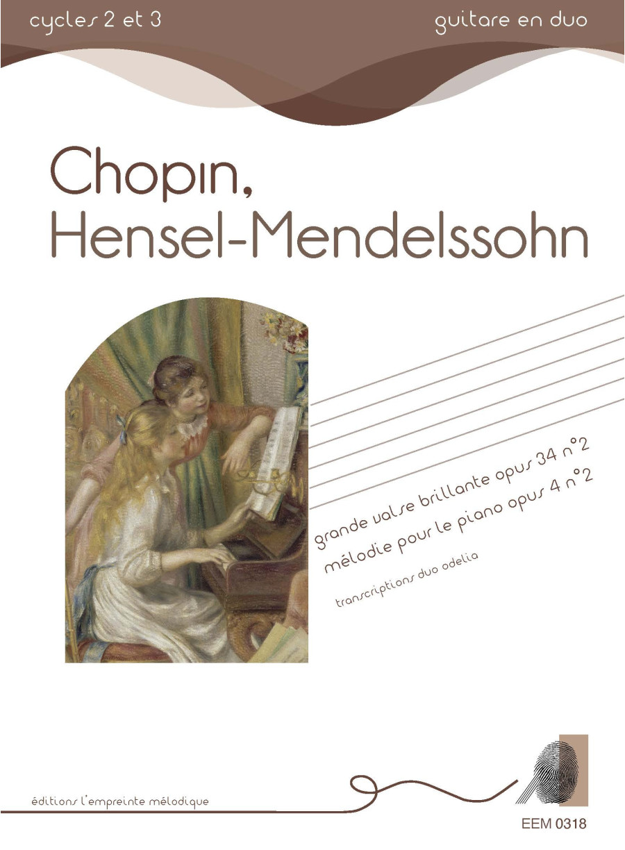 Chopin, grande valse brillante opus 34 n°2 - Hensel-Mendelssohn, Mélodie pour le piano opus 4 n°2 Chopin, grande valse brillante opus 34 n°2 - Hensel-Mendelssohn, Mélodie pour le piano opus 4 n°2