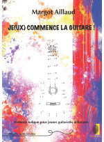 Margot Aillaud - Je(ux) commence la guitare