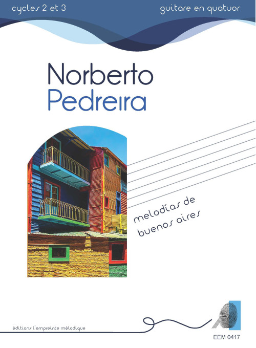 Norberto Pedreira, Melodias de Buenos Aires