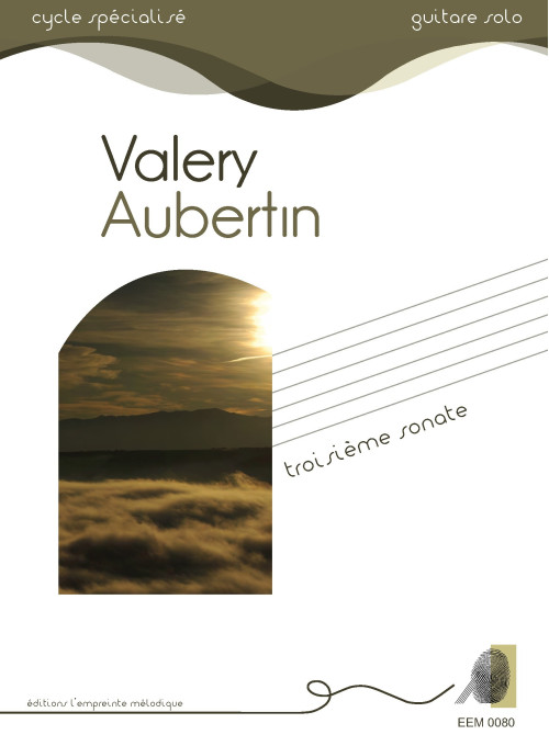 Valéry Aubertin - 3ème sonate pour guitare