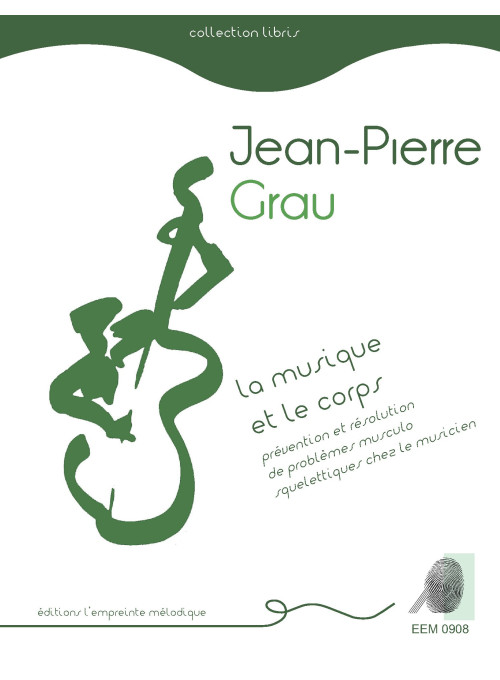 Jean-Pierre Grau - La musique et le corps
