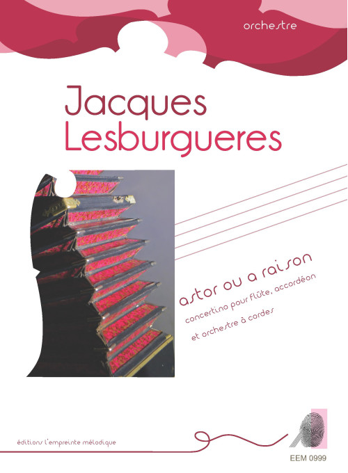 Jacques Lesburgueres - Astor ou à raison