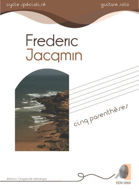 Frédéric Jacqmin - Cinq parenthèses