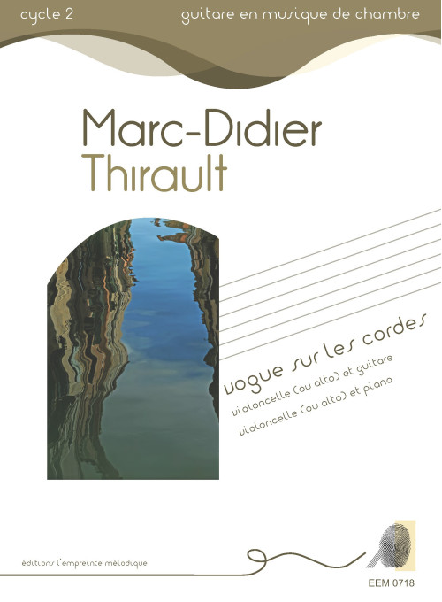 Marc-Didier Thirault - Vogue sur les cordes