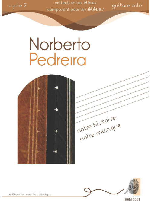 Norberto Pedreira - Notre histoire, notre musique