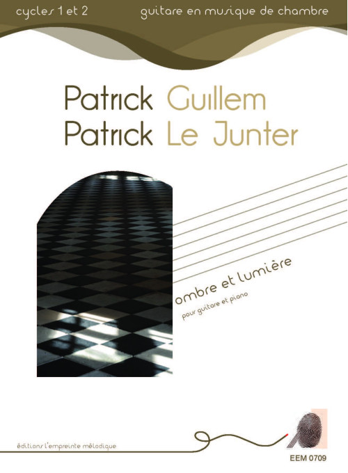 Patrick Guillem, Patrick Le Junter - Ombre et lumière