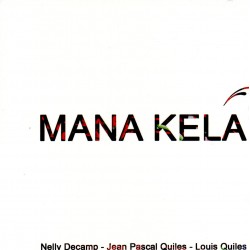 Nelly Decamp - Mana Kela
