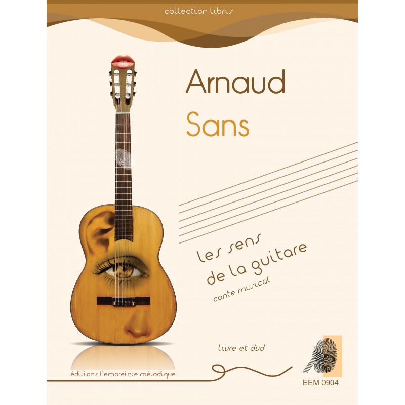 Arnaud Sans - Les sens de la guitare livre DVD
